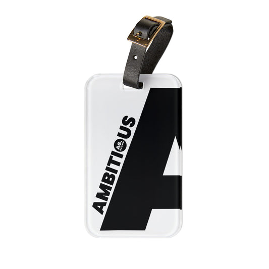 AMBITIOUS UNISEX LUGGAGE TAG