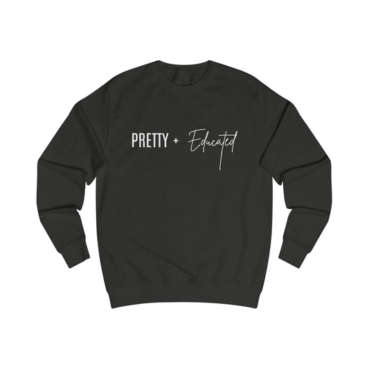 Pretty + Educated Sweatshirt