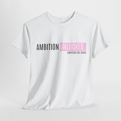 AMBITION UNLOCKED T-SHIRT