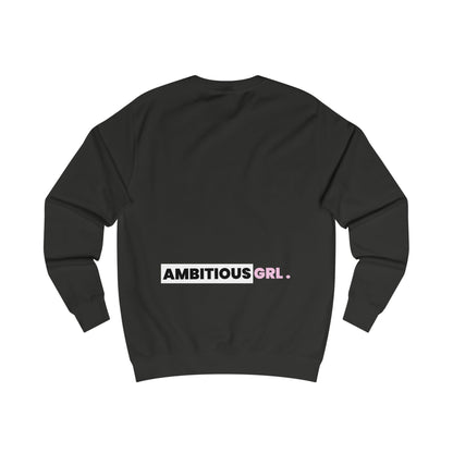 AMBITIOUS GRL BRAND SWEATSHIRT