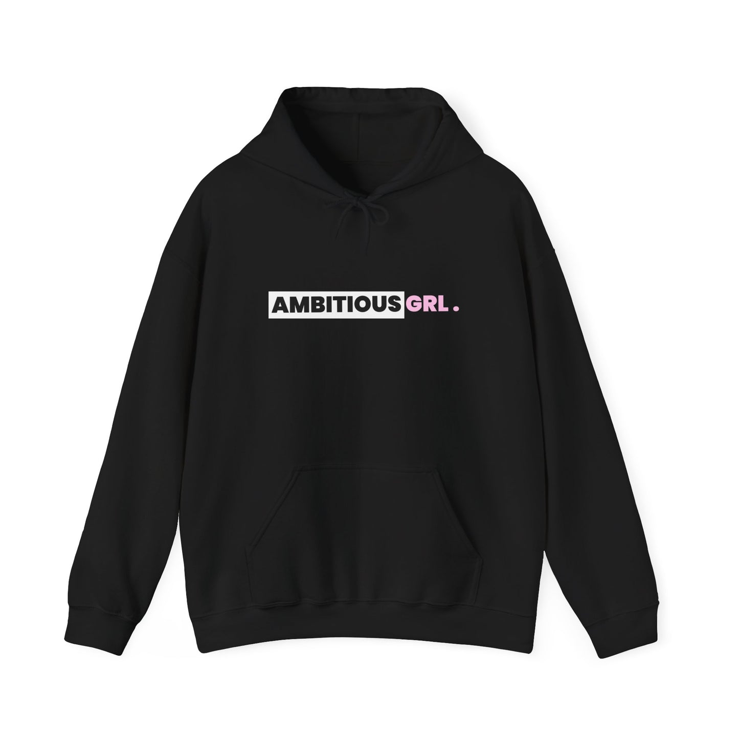 AMBITIOUS GRL. HOODY