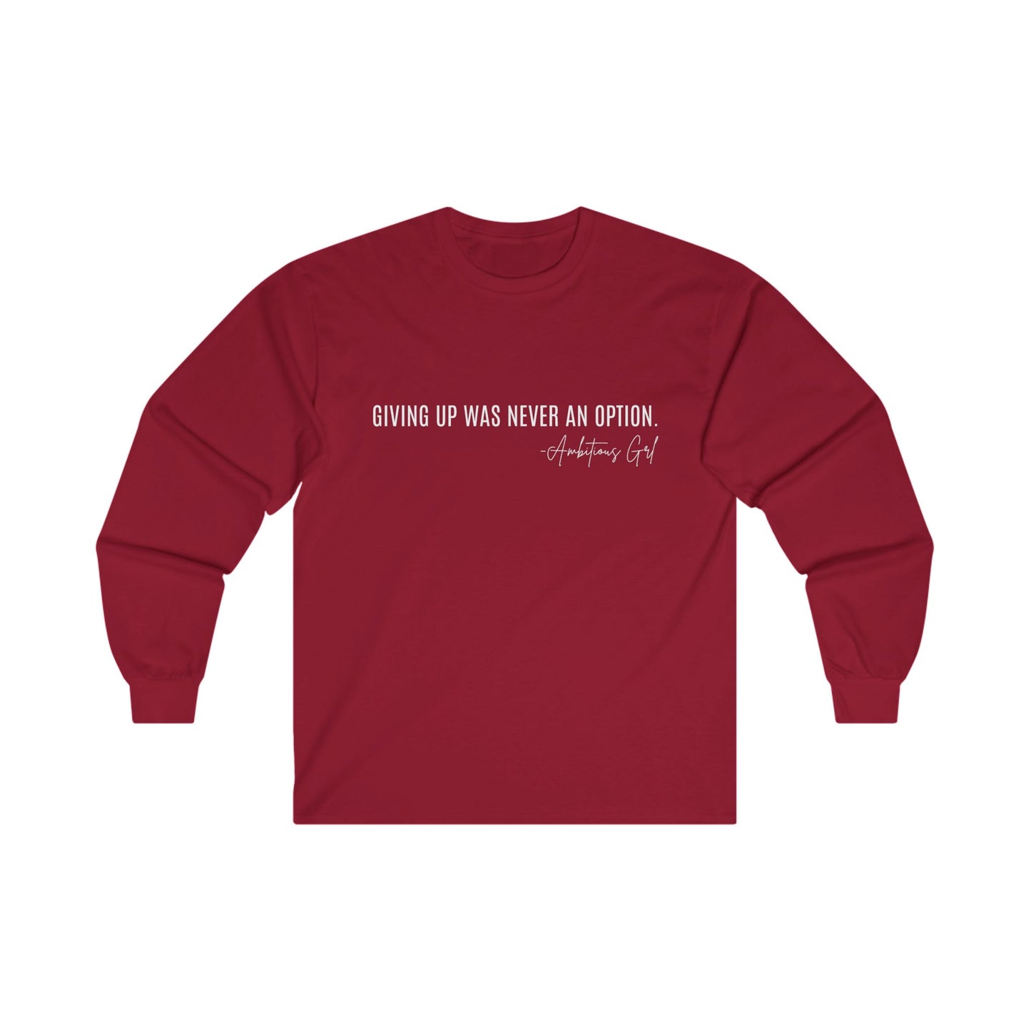 NEVER GIVE UP LONG SLEEVE TEE